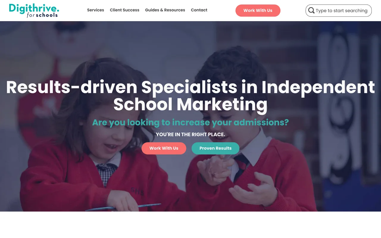 Digithrive for Schools homepage screenshot, Digital marketing exclusively for independent schools
